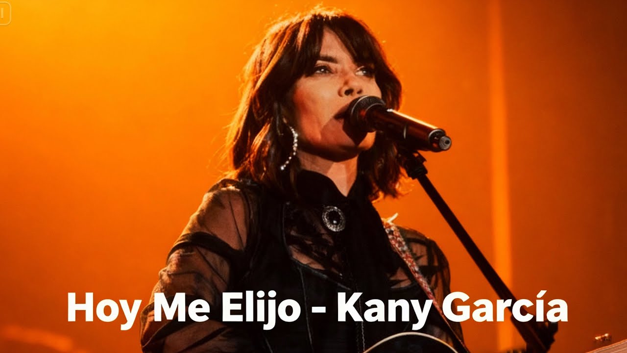 Hoy Me Elijo - Kany García - Balada Romántica 2025 💖 | Canción de Amor Para Dedicar