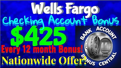 Wells Fargo $425 Checking account Welcome Bonus!