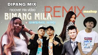 Bimang mila + Simsang wari ( Remix Mashup Video )
