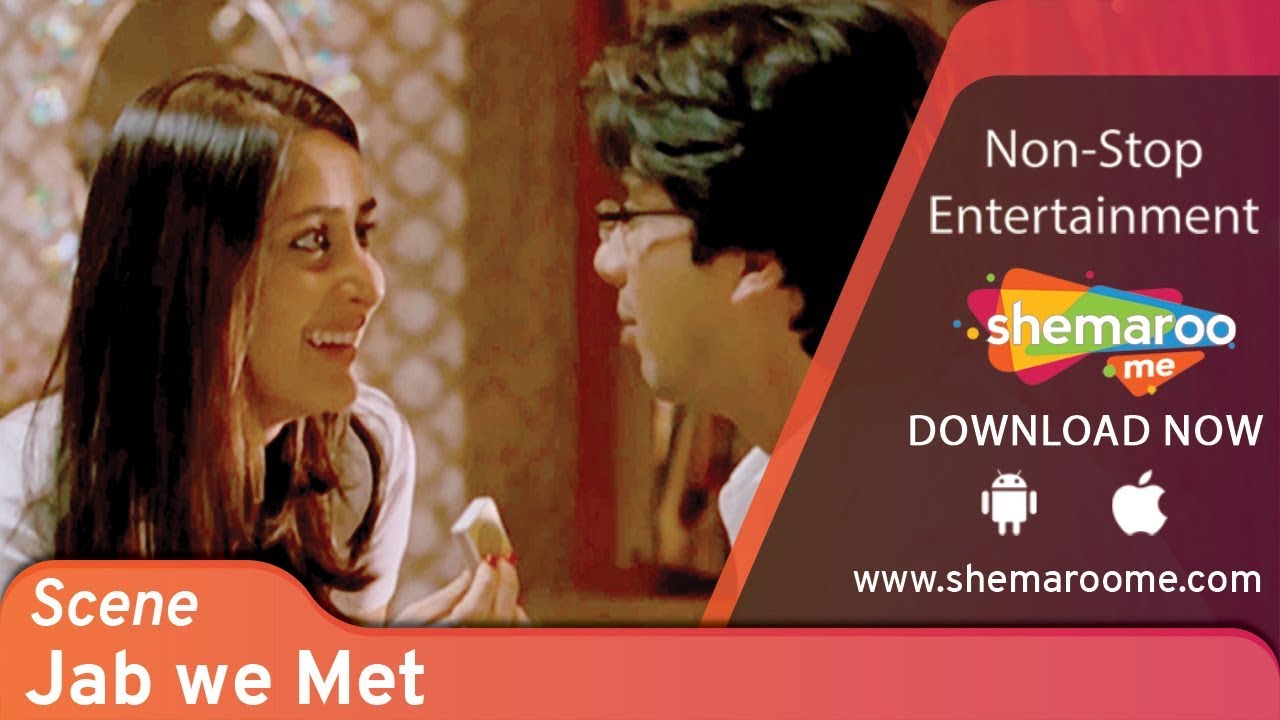 Best Kareena Kapoor scene from Jab We Met 2007 Shahid Kapoor   Best Romantic Movie