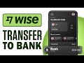 How To Send Money From Wise To Your Bank Fast!