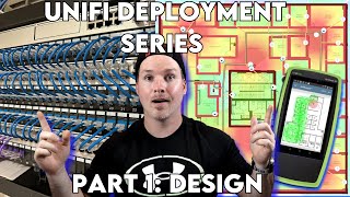 Unifi Deployment Series:  Part One  Design