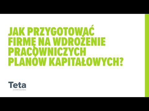 Jak przygotować firmę na wdrożenie Pracowniczych Planów Kapitałowych?