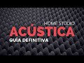 Guía sobre TRATAMIENTO ACÚSTICO para HOME STUDIO  -  Home Studio