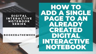 How to Have Students Add a Page to an Already Created Digital Interactive Notebook