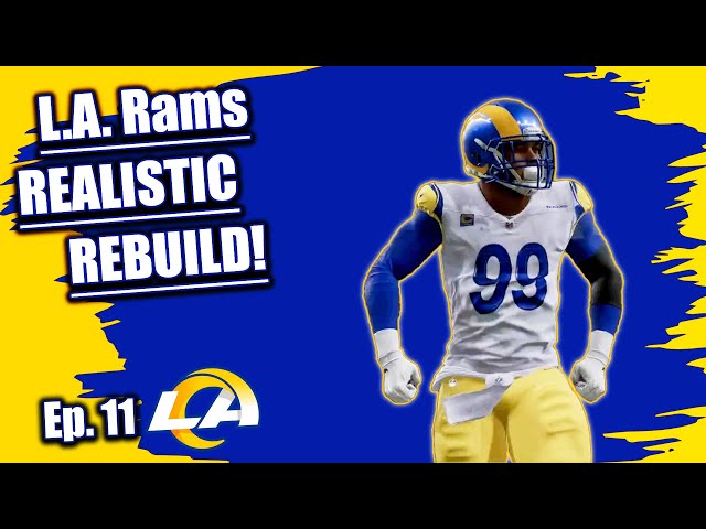 A Realistic Rebuild Of The 2023 L.A. Rams, Ep. 11