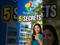 🔥 5 Hidden Tips to Use Google Photos Like a Pro! 📸 #shorts