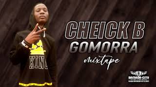 CHEICK B - PLANW (Mixtape GOMORRA)