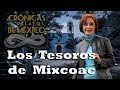 Crónicas y relatos de México - Los tesoros de Mixcoac (30/01/2014)