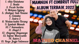 MAMNUN FT CIMBRUT FULL ALBUM TERBAIK 2022