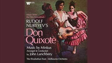 Don Quixote: No. 3, Appearance of Gamasch (Arr. Lanchbery)