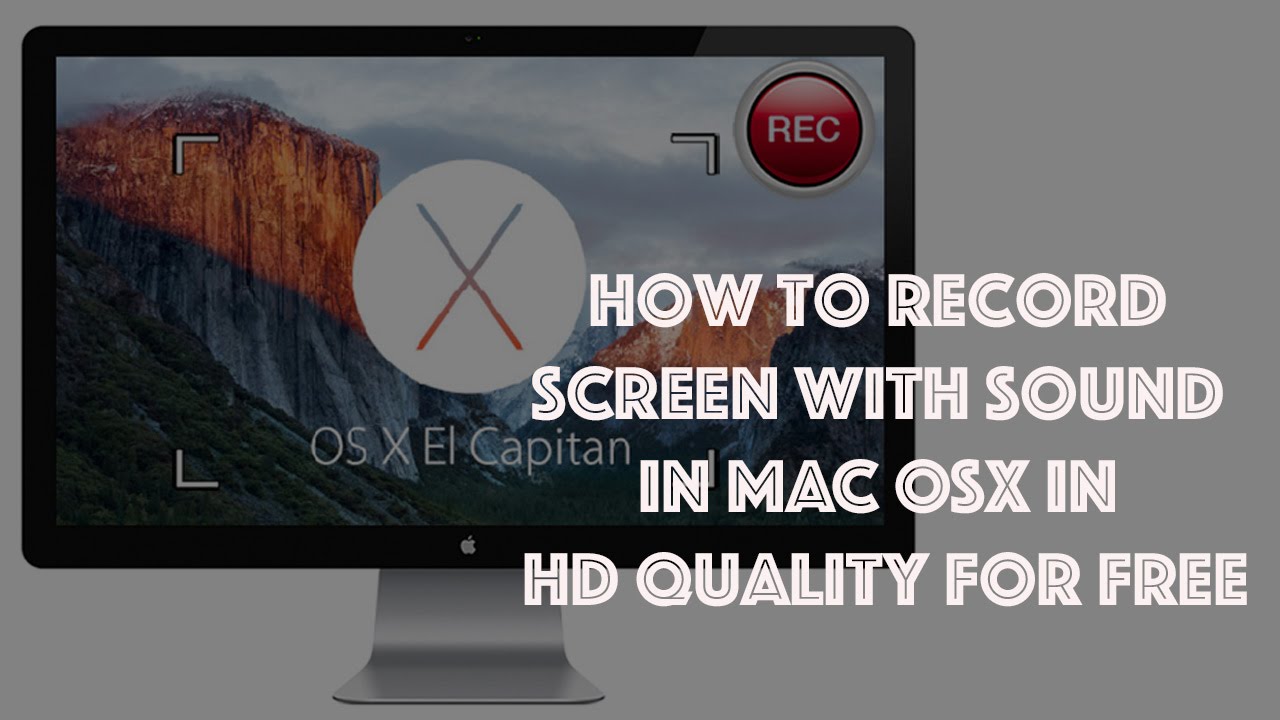 How to record screen with sound mac How to record screen with sound mac