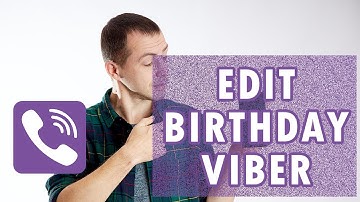 How to Edit Birthday on Viber