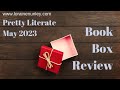 May 2023 Pretty Literate Book Box Unboxing