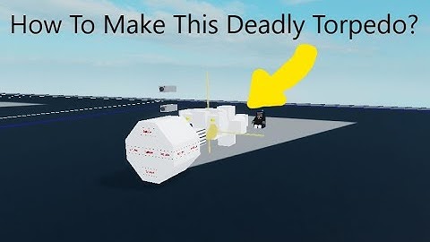 Plane Crazy - Guided Torpedo w/ Deadly Warhead - Tutorial