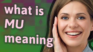 Mu  Meaning Of Mu