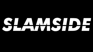 SLAMSIDE - MOUWKINGDOM