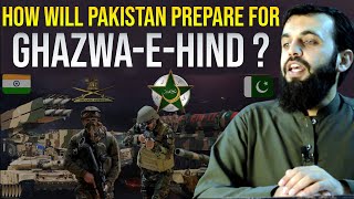 How will Pakistan Prepare for Ghazwa-e-Hind || Awais Naseer Lectures