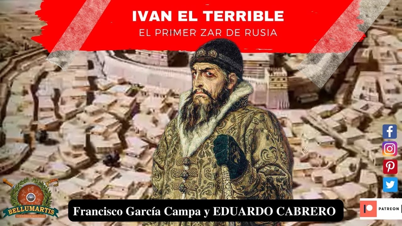 IVAN EL TERRIBLE. El primer Zar de Rusia * Edu Cabrero * YouTube