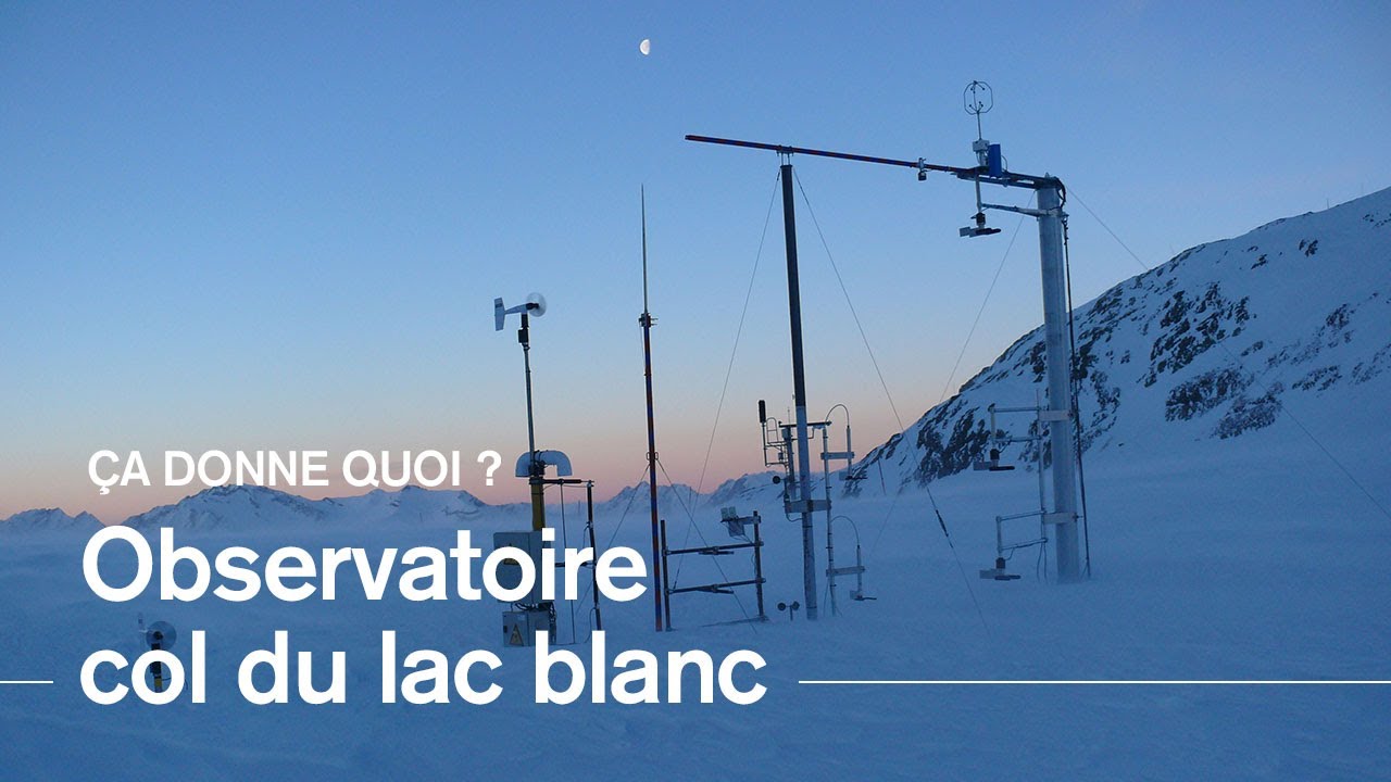 Mise en route de l'observatoire du Col du lac blanc