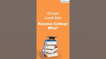 IIIT Kota BTech Cutoff 2025 | Toughest Branches & Top Alternatives!