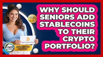 Why Should Seniors Add Stablecoins To Their Crypto Portfolio? - Crypto Simplified for Seniors