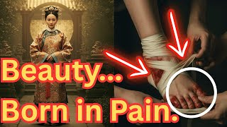 The Painful Beauty of Lotus Feet: China’s 1,000-Year Secret