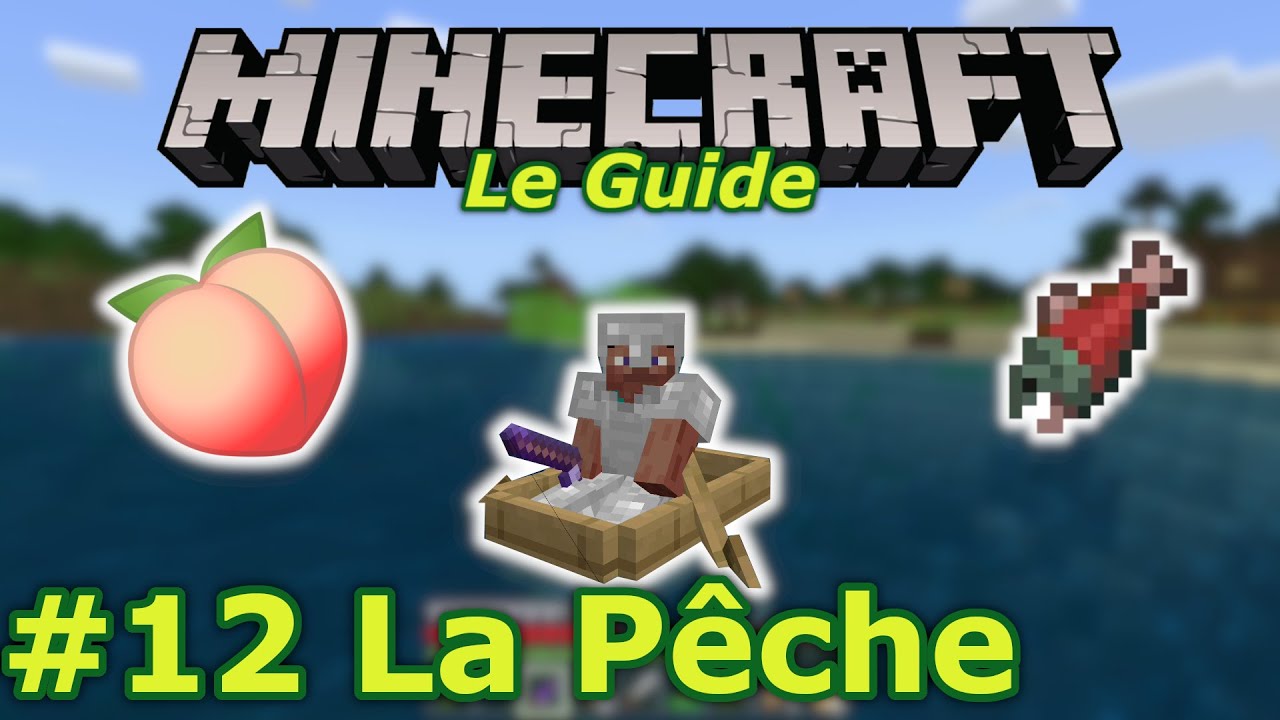 #12 La pêche - Nouveau Guide pour bien débuter à Minecraft - Console et