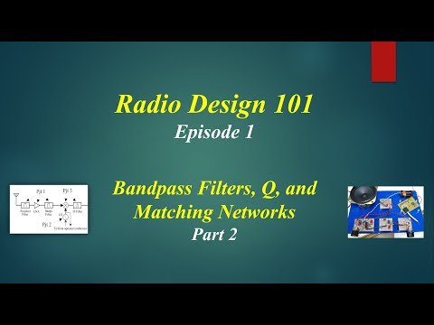 Radio Design 101 - Episode 1 - Transceivers and Filters - Part 2