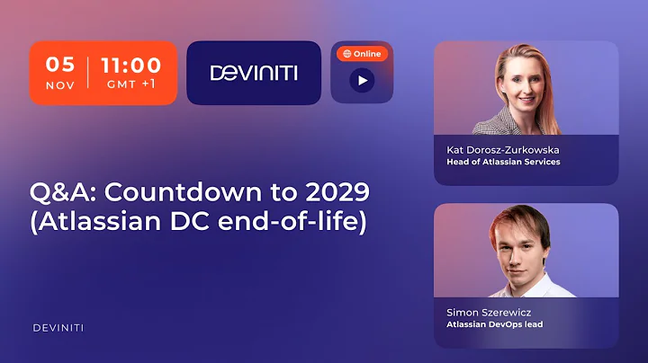 Q&A: Countdown to 2029 (Atlassian DC end-of-life)