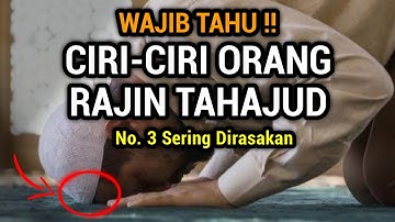 MASYAALLAH ‼️ Ternyata Ini Ciri - Ciri Orang Yang Sering Sholat Tahajud - Wajib Bersyukur