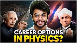 How to become a Physicist in India after 12th or later?