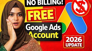 How to Create Google Ads Account Without Billing (2026 Step-by-Step)