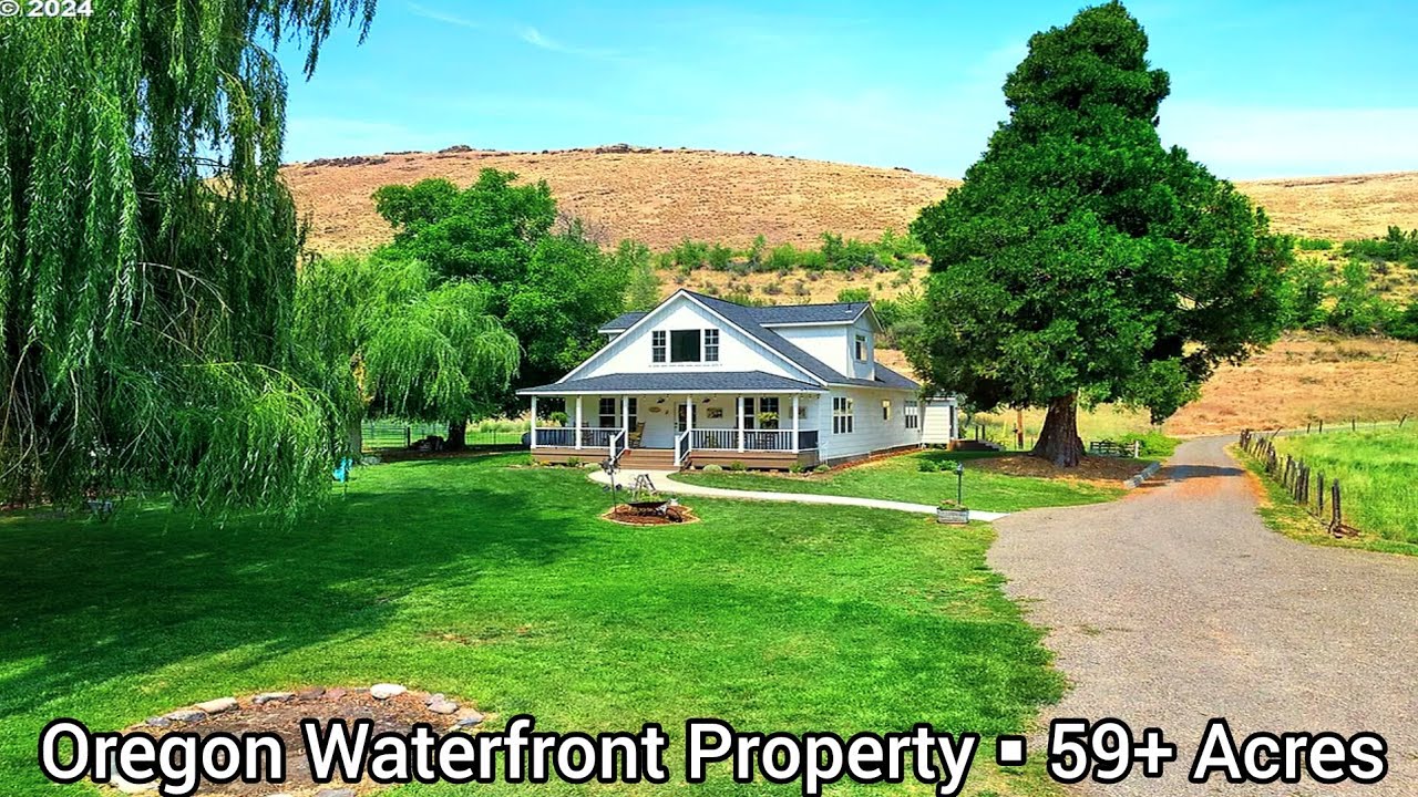 Oregon Waterfront Property For Sale | 59+ Acres | Oregon Farmhouse For Sale | Farms Land