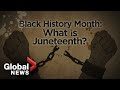Black History Month: The meaning behind Juneteenth