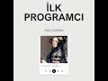 Ada Lovelace Kimdir?
