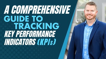 A Comprehensive Guide to Tracking Key Performance Indicators (KPIs)
