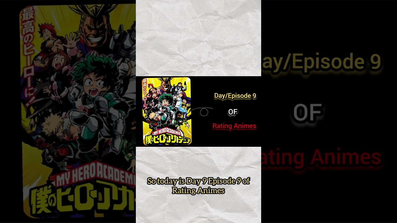 ​Rating Animes Day 9: My Hero Academia | Best Action Anime? 🦸&zwj;♂️🔥 #anime #Shorts