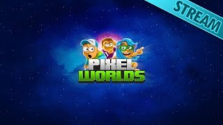 Short but Sweet! - [Pixel Worlds Live Stream]