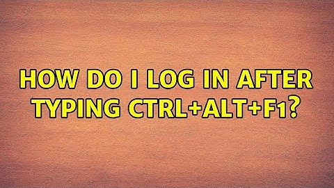 Ubuntu: How do I log in after typing Ctrl+Alt+F1?