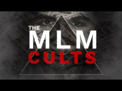 The Multilevel Marketing Cults: Lies, Pyramid Schemes, and the Pursuit o...