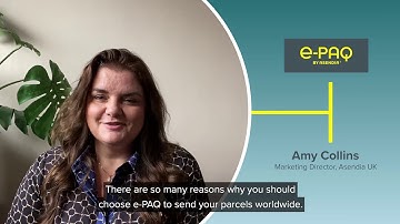 Why Choose e-PAQ by Asendia - English version