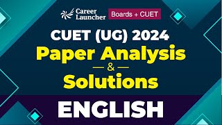 CUET 2024 - English | Complete Paper Solution | Career Launcher