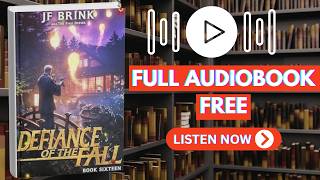 Defiance of the Fall 16: A LitRPG Adventure by TheFirstDefier [ Full Audiobook Free ]