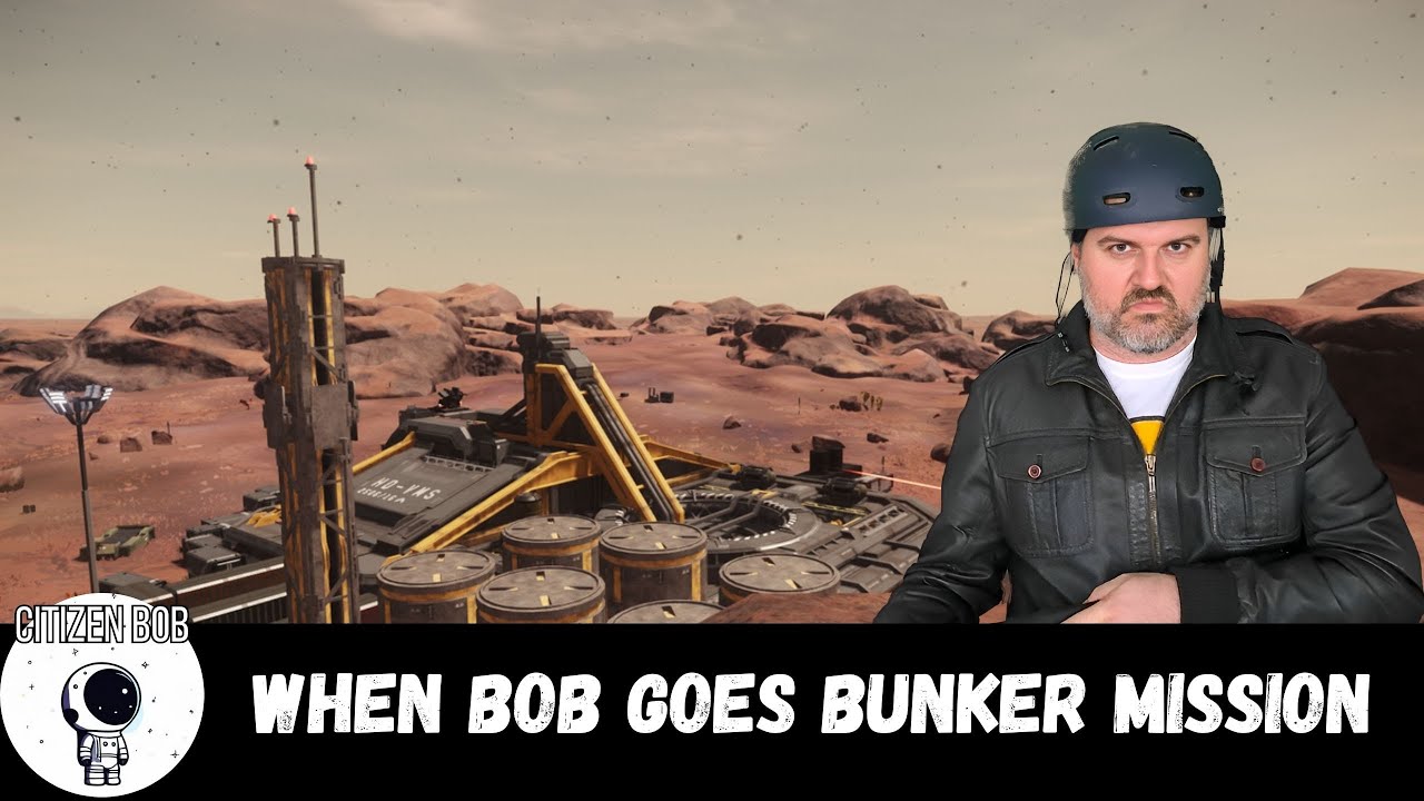 Star Citizen Bob - When Bob Tries Bunker Missions