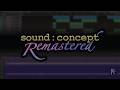sound:concept Remaster Live FINALE!