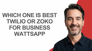 Which One Is Best Twilio Or Zoko for Business Wattsapp - KevinHowTo