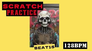 DJ Scratch Practice Loop Beat Instrumental 15【128BPM】