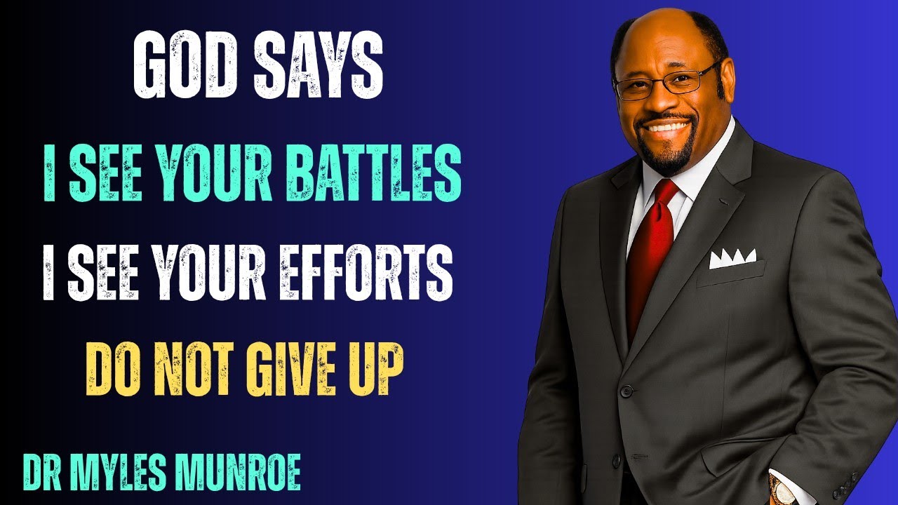 God Says: Your Tears Are Counted, Your Victory Is Near,Dr Myles Munroe 