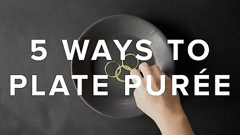 5 Quick & Easy Ways To Plate Purée